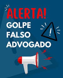 GOLPE DO FALSO ADVOGADO